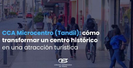 CCA Microcentro: cómo transformar un centro histórico en una atracción turística